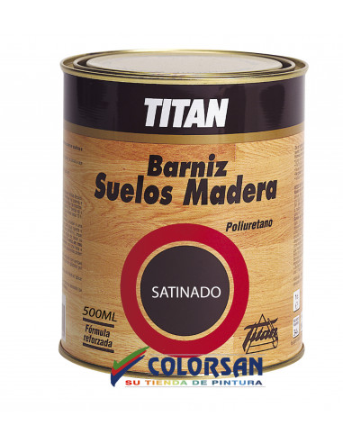 Barniz POLIURETANO SUELOS TITAN - Pinturas Colorsan