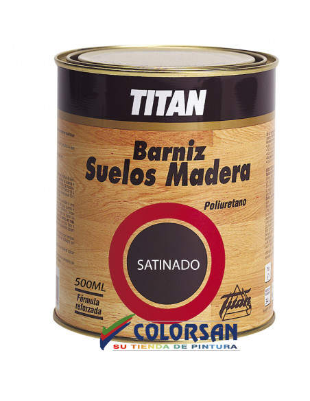Barniz POLIURETANO SUELOS TITAN - Pinturas Colorsan