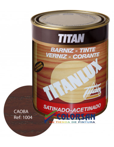 Barniz DECORACION TITAN satinado - Pinturas Colorsan